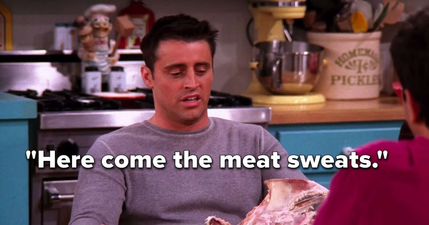 meat sweats